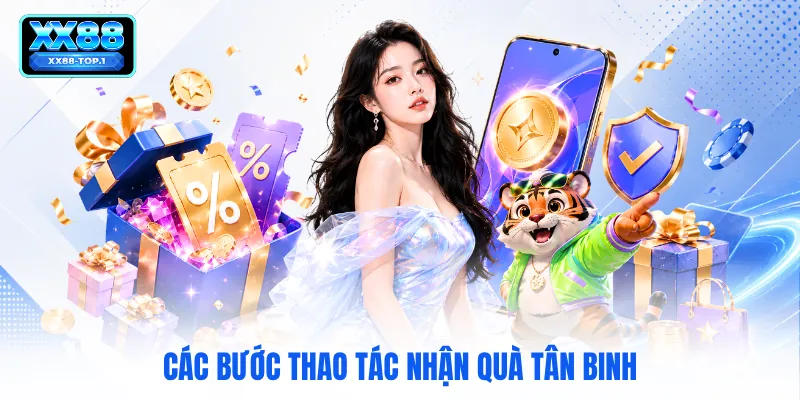 Các bước thao tác nhận quà tân binh