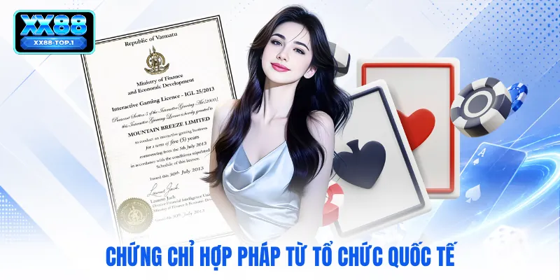 Chứng chỉ hợp pháp từ tổ chức quốc tế