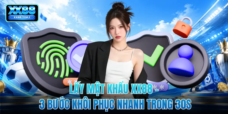 Lấy Mật Khẩu XX88