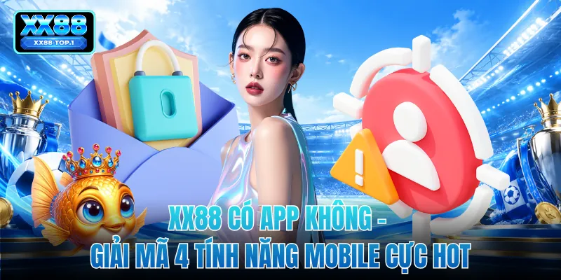 XX88 Có App Không